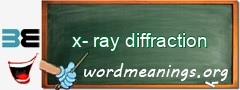 WordMeaning blackboard for x-ray diffraction